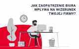 Biuro jako wizytówka firmy - najważniejsze informacje