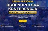 Ogólnopolska Konferencja Klubu Przedsiębiorczości - kiedy?