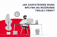 Biuro jako wizytówka firmy - jak odpowiednio je zaopatrzyć?