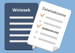 Wniosek o wydanie zaświadczenia potwierdzającego status podatnika VAT