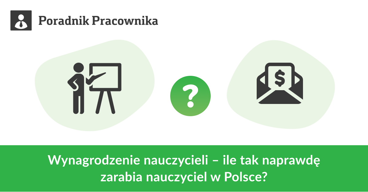 Wynagrodzenie nauczycieli – ile tak naprawdę zarabia nauczyciel w Polsce?