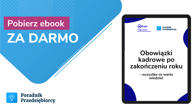 Obowiązki kadrowe po zakończeniu roku - wszystko co warto wiedzieć