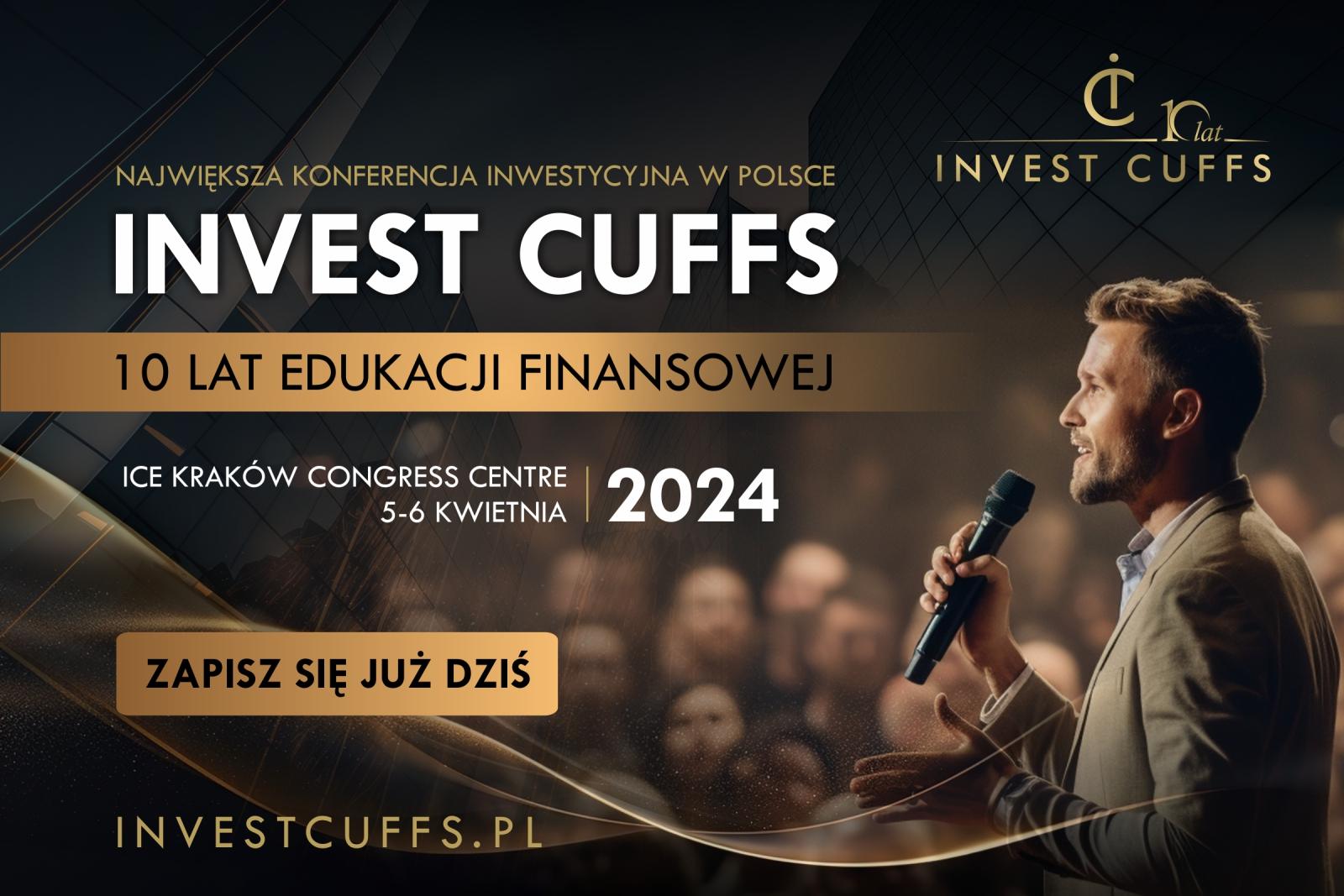 Darmowa konferencja Invest Cuffs 2024 już 5-6 kwietnia