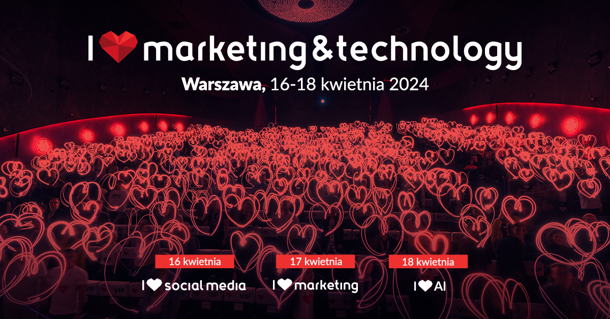 XVII edycja I ​​❤ Marketing & Technology