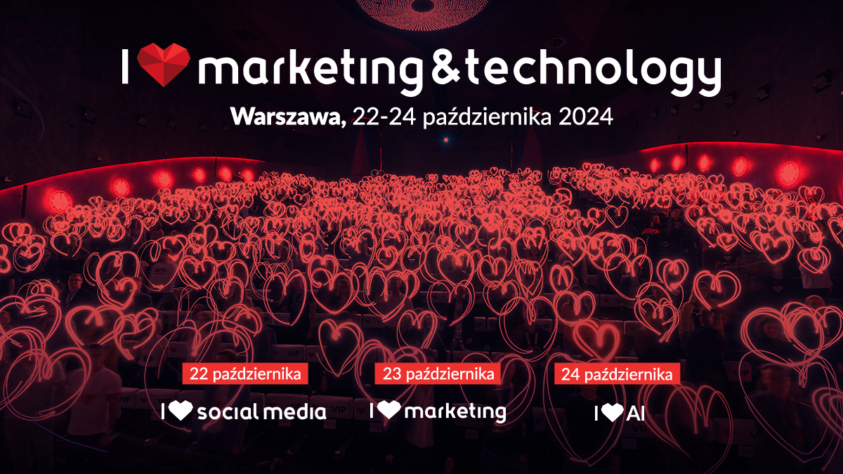 Nowa edycja I ​​❤ Marketing & Technology już w październiku!