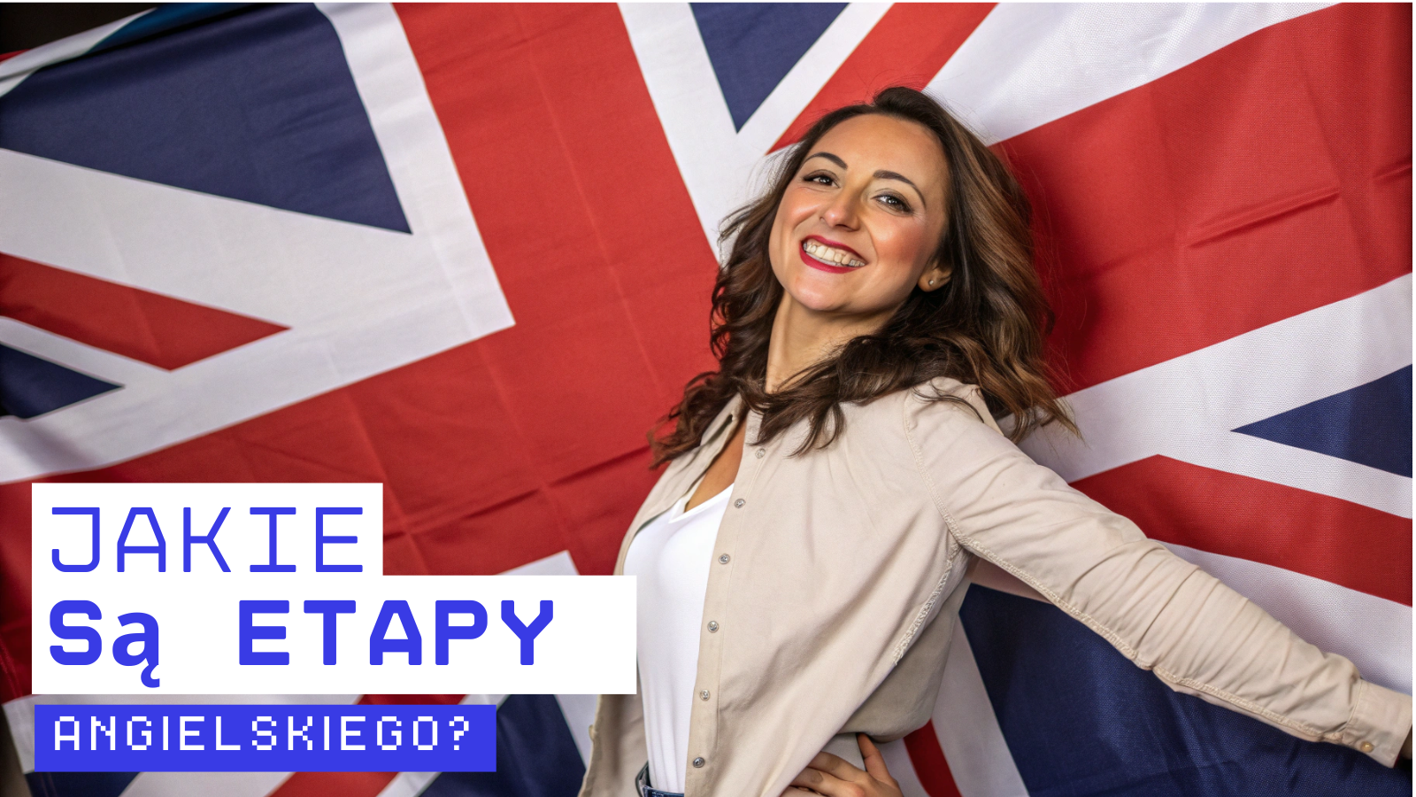 Jakie są etapy angielskiego?