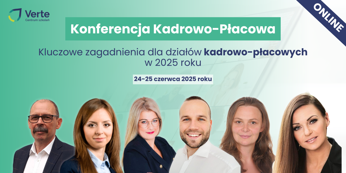 Konferencja Kadrowo-Płacowa ONLINE już 24- 25.06.2025!