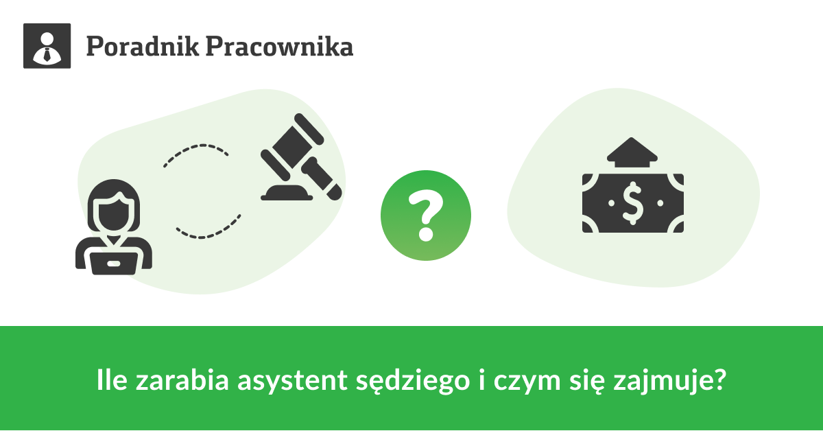 Ile zarabia asystent sędziego i czym się zajmuje?