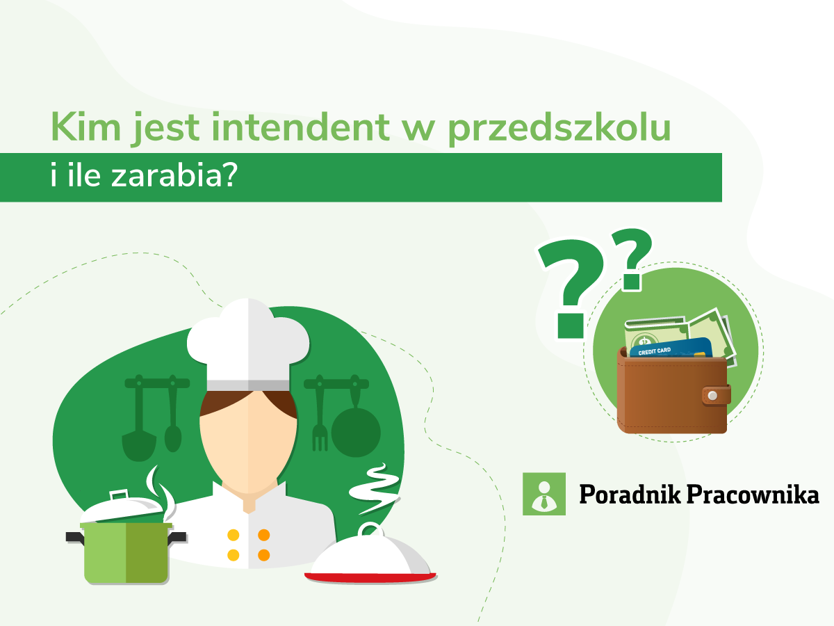 Praca i zarobki intendenta w przedszkolu