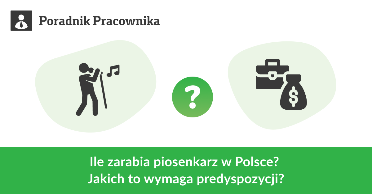 Ile zarabia piosenkarz w Polsce? Jakich to wymaga predyspozycji?