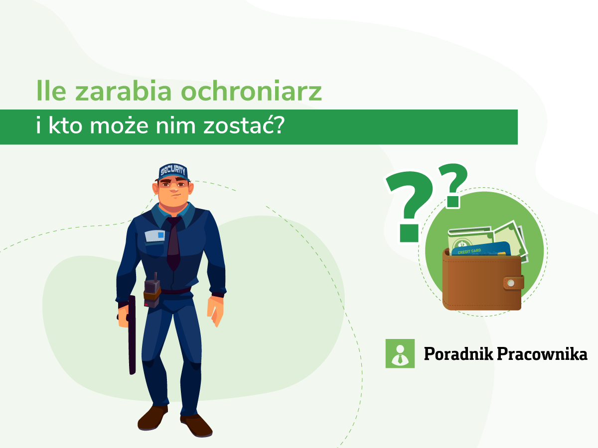 Ile zarabia ochroniarz i kto może nim zostać?