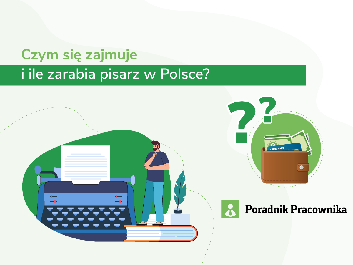 Czym się zajmuje i ile zarabia pisarz w Polsce?