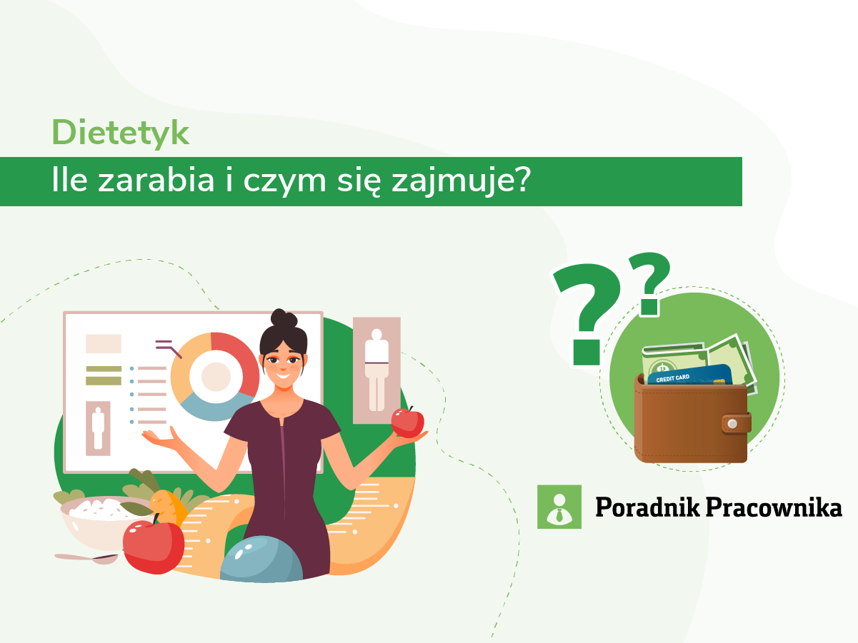 Ile zarabia dietetyk i czym się zajmuje?