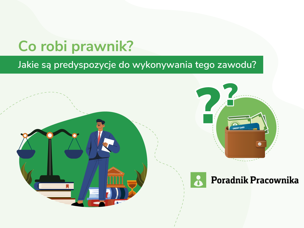 Co robi prawnik? Jakie są predyspozycje do wykonywania tego zawodu?