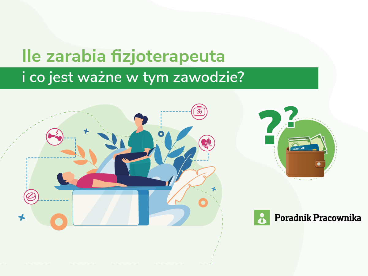 Ile zarabia fizjoterapeuta i co jest ważne w tym zawodzie?