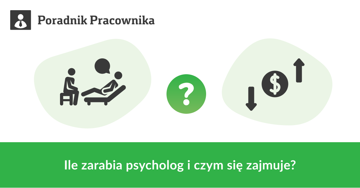 Ile zarabia psycholog i czym się zajmuje?