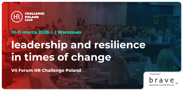 VII FORUM HR CHALLENGE POLAND 2026: Jak HR sprosta wyzwaniom nieustającej transformacji?