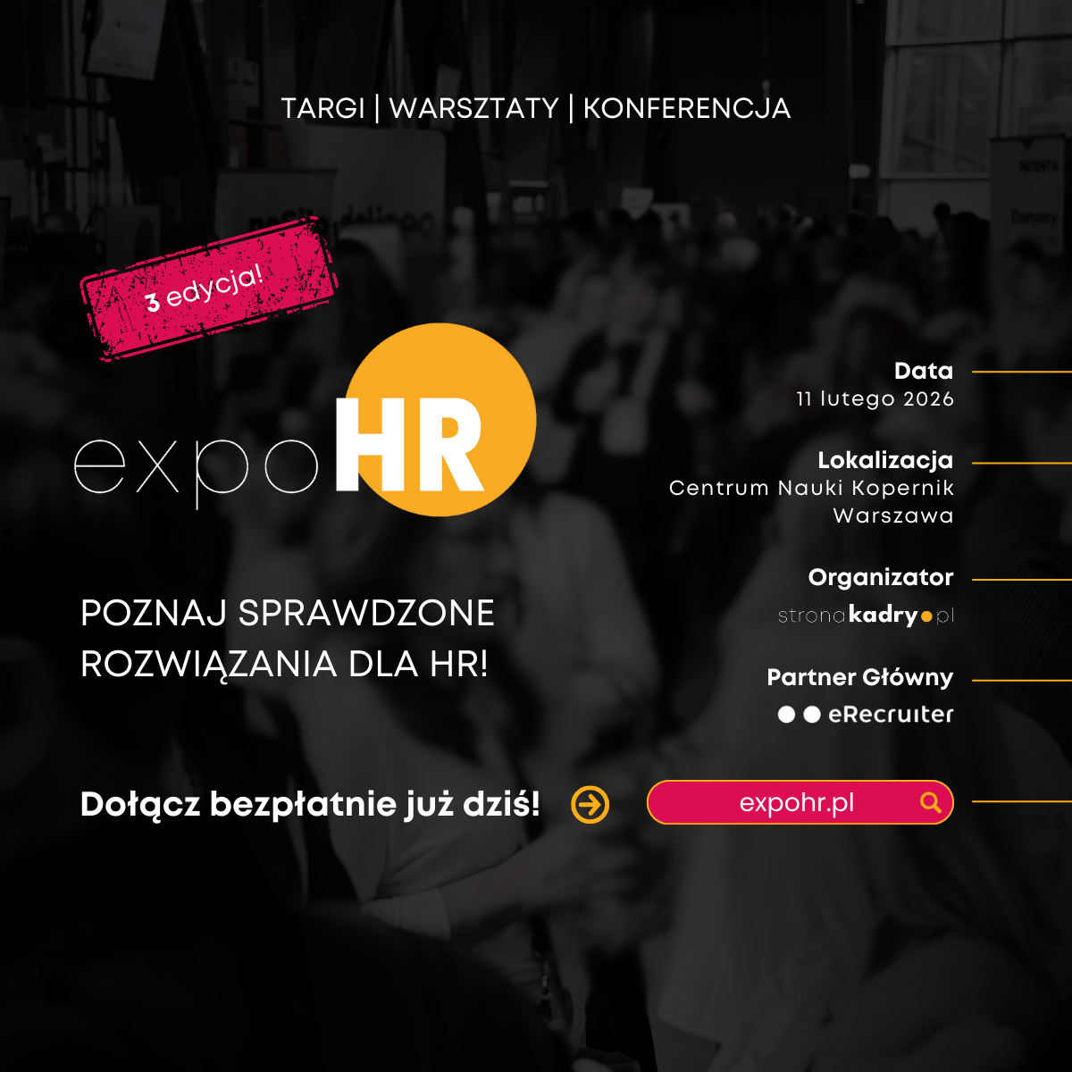 3. Expo HR: TYLKO! SPRAWDZONE ROZWIĄZANIA DLA HR I BIZNESU!