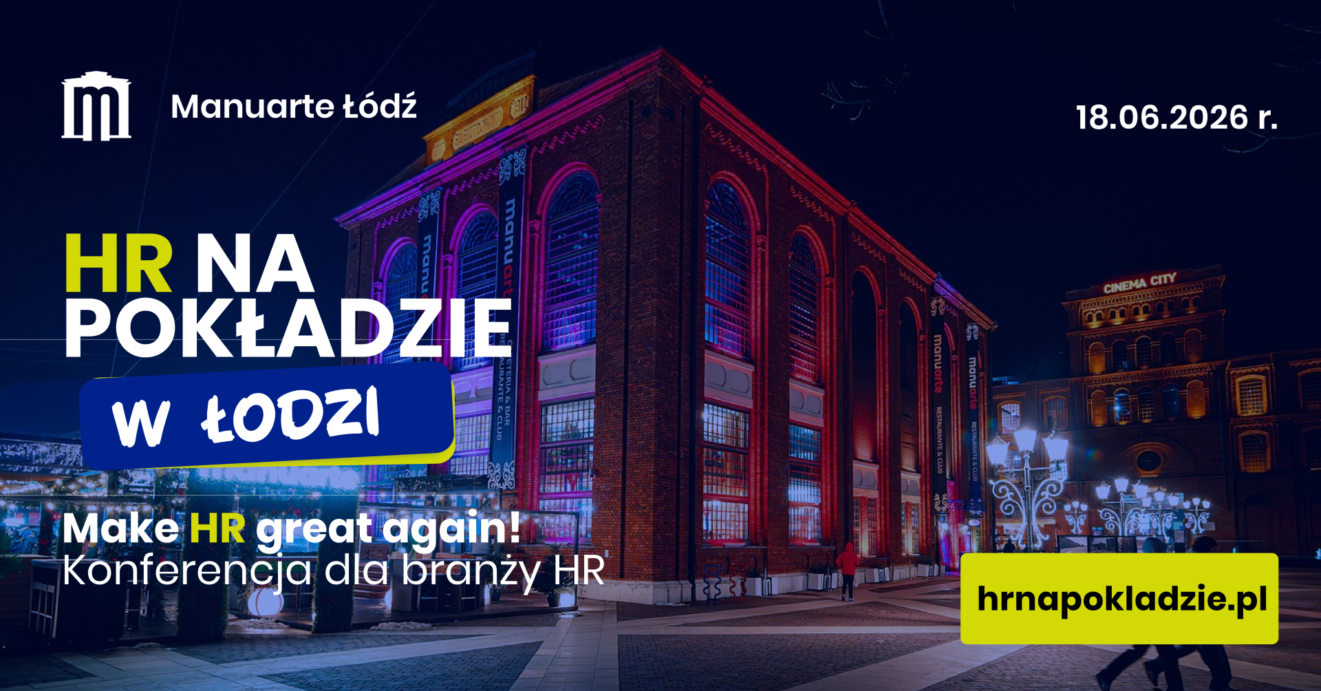 Nowa konferencja HR w Polsce - inspiracje, networking i praktyka w centrum Łodzi!
